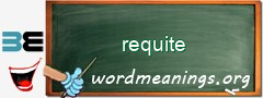 WordMeaning blackboard for requite